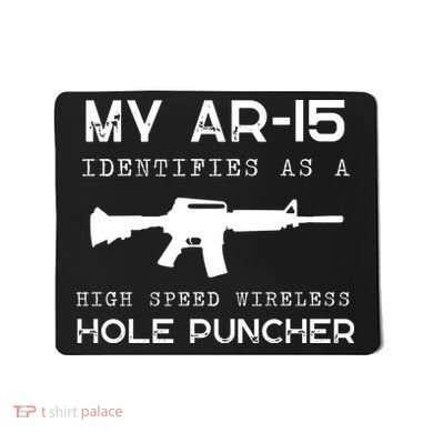 Funny Gun Righs Second Amendment My AR 15 Mousepad