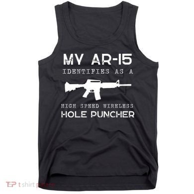 Funny Gun Righs Second Amendment My AR 15 Tank Top