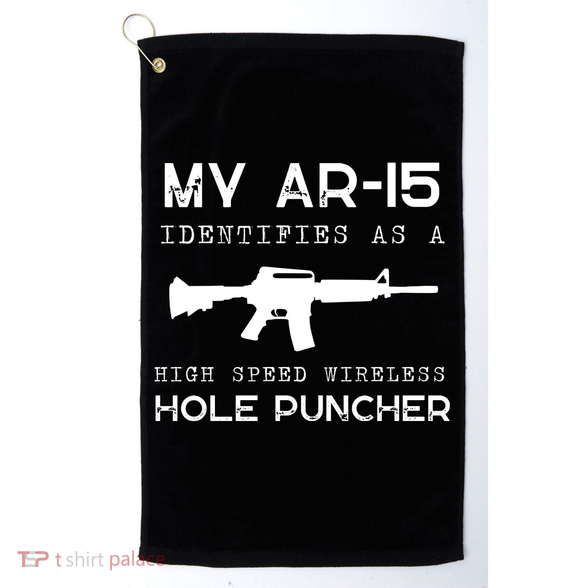 Funny Gun Righs Second Amendment My AR 15 Golf Towel