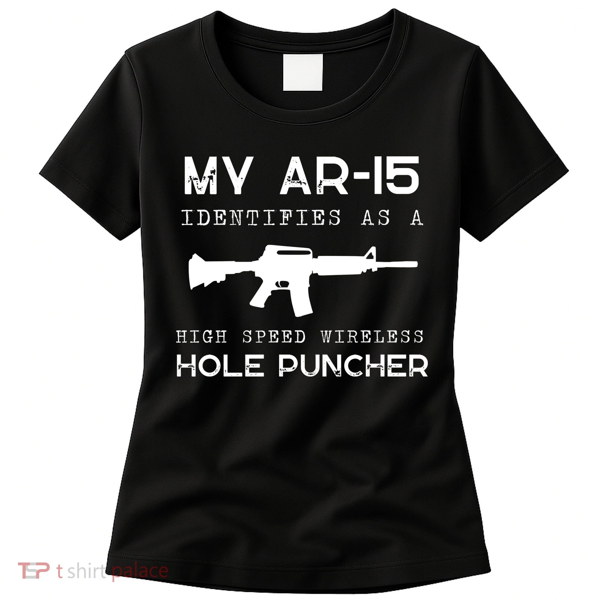 Funny Gun Righs Second Amendment My AR 15 Women's T-Shirt