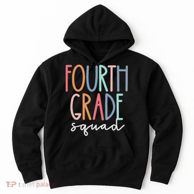 Fourth Grade Squad 4th Teacher Crew Back To School Team Hoodie