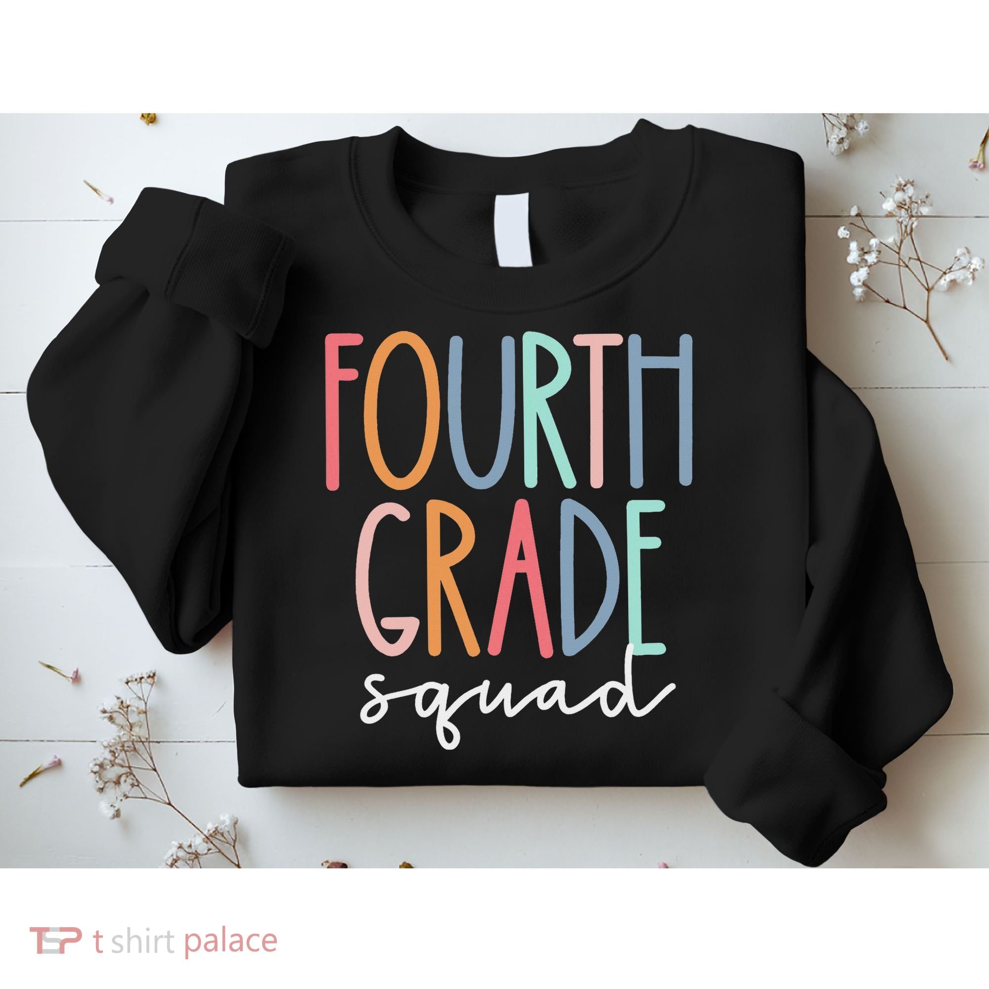 Fourth Grade Squad 4th Teacher Crew Back To School Team Sweatshirt