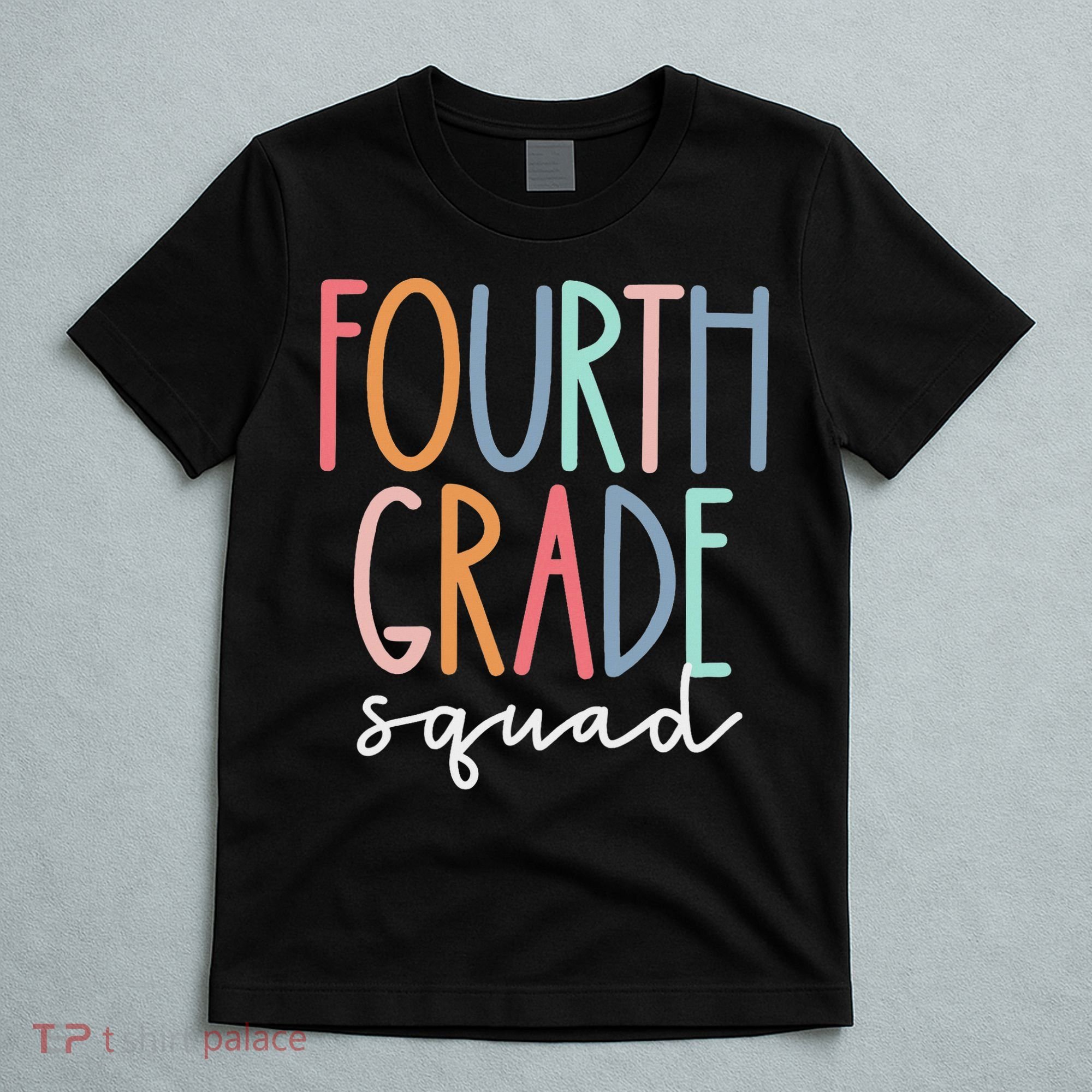 Fourth Grade Squad 4th Teacher Crew Back To School Team T-Shirt