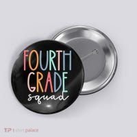 Fourth Grade Squad 4th Teacher Crew Back To School Team Button thumb 0