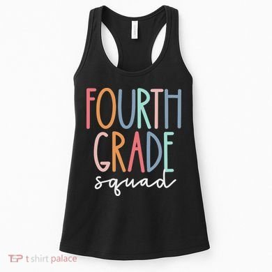 Fourth Grade Squad 4th Teacher Crew Back To School Team Women's Tank Top