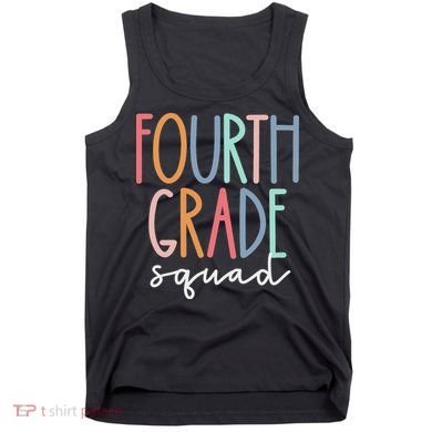 Fourth Grade Squad 4th Teacher Crew Back To School Team Tank Top