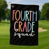 Fourth Grade Squad 4th Teacher Crew Back To School Team Golf Towel thumb 1