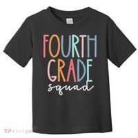 Fourth Grade Squad 4th Teacher Crew Back To School Team Toddler T-Shirt thumb 0