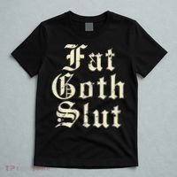 Fat Goth Slut Stylized Big White Font T-Shirt thumb 5