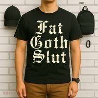 Fat Goth Slut Stylized Big White Font T-Shirt thumb 6