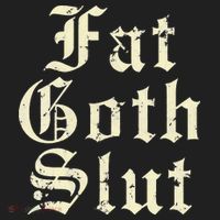 Fat Goth Slut Stylized Big White Font Tumbler thumb 3