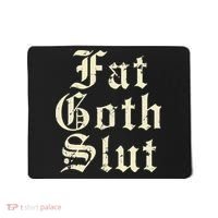Fat Goth Slut Stylized Big White Font Mousepad thumb 0