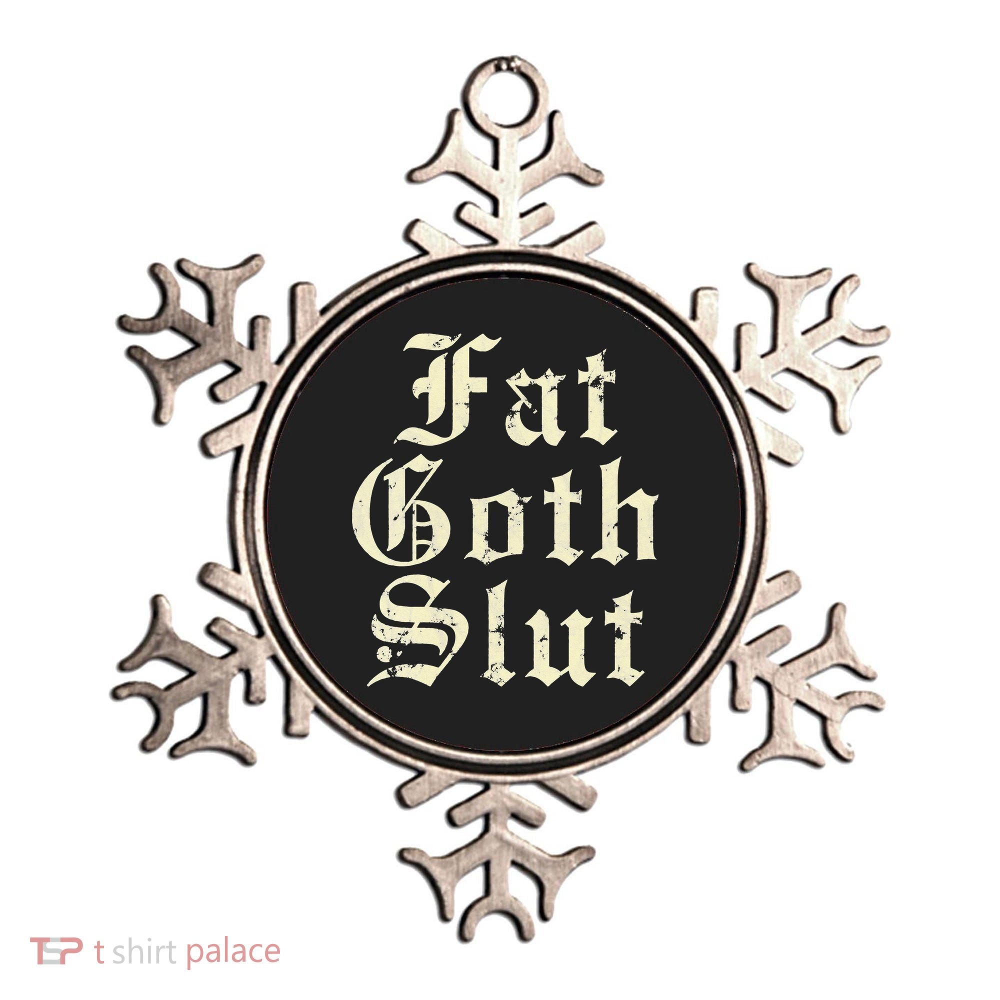 Fat Goth Slut Stylized Big White Font Ornament