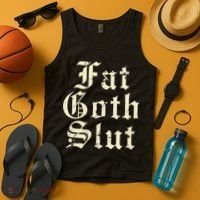 Fat Goth Slut Stylized Big White Font Tank Top thumb 4