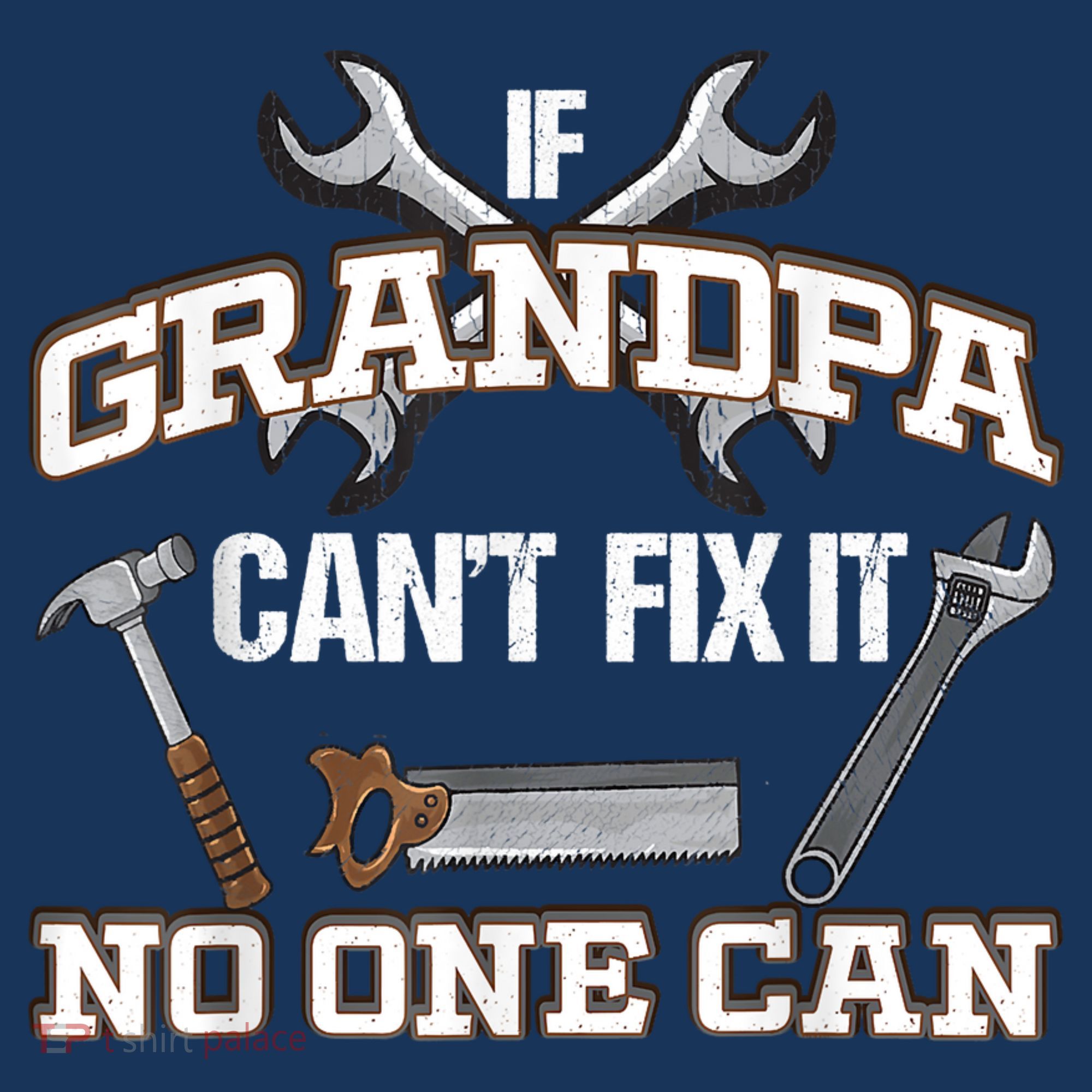 Funny Grandpa Shirt If Grandpa Can't Fix It No One Can Sweatshirt