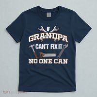 Funny Grandpa Shirt If Grandpa Can't Fix It No One Can T-Shirt thumb 5