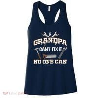 Funny Grandpa Shirt If Grandpa Can't Fix It No One Can Women's Tank Top thumb 0
