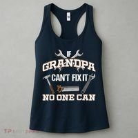 Funny Grandpa Shirt If Grandpa Can't Fix It No One Can Women's Tank Top thumb 3
