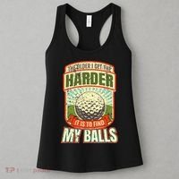 The Older I Get The Harder It Is To Find My Balls Funny Golfer Women's Tank Top thumb 3
