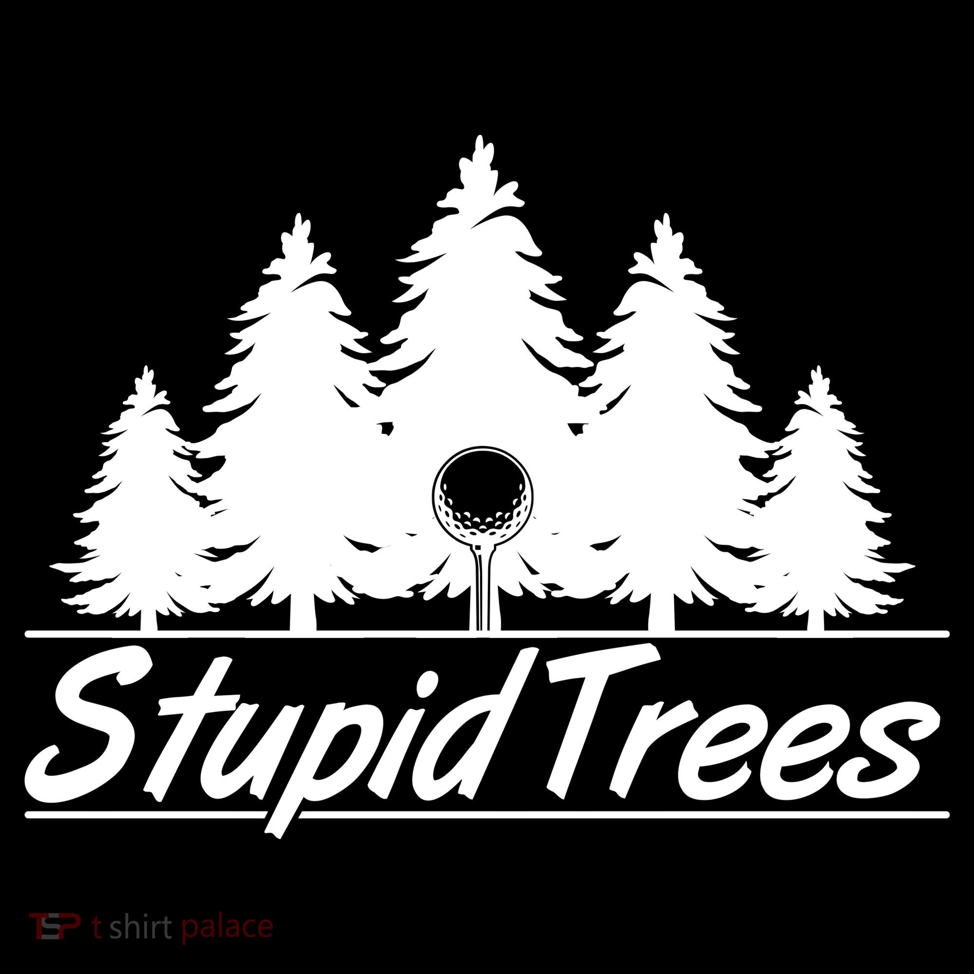 Funny Golfer Stupid Trees Toddler Hoodie