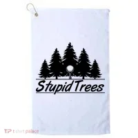Funny Golfer Stupid Trees Golf Towel thumb 0