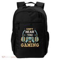 Funny Gamer Saying I CanT Hear You IM Gaming Cool Gift Backpack thumb 0