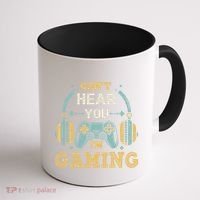 Funny Gamer Saying I CanT Hear You IM Gaming Cool Gift Coffee Mug thumb 1