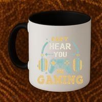 Funny Gamer Saying I CanT Hear You IM Gaming Cool Gift Coffee Mug thumb 2