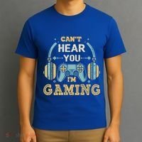 Funny Gamer Saying I CanT Hear You IM Gaming Cool Gift T-Shirt thumb 3