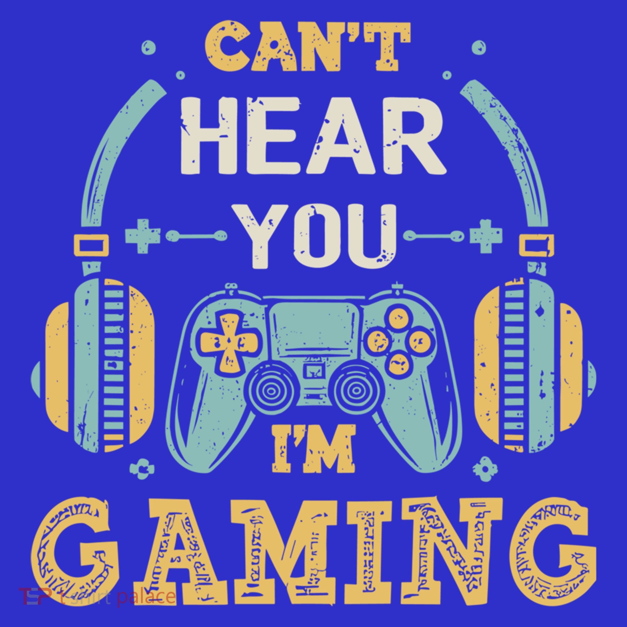 Funny Gamer Saying I CanT Hear You IM Gaming Cool Gift Polo