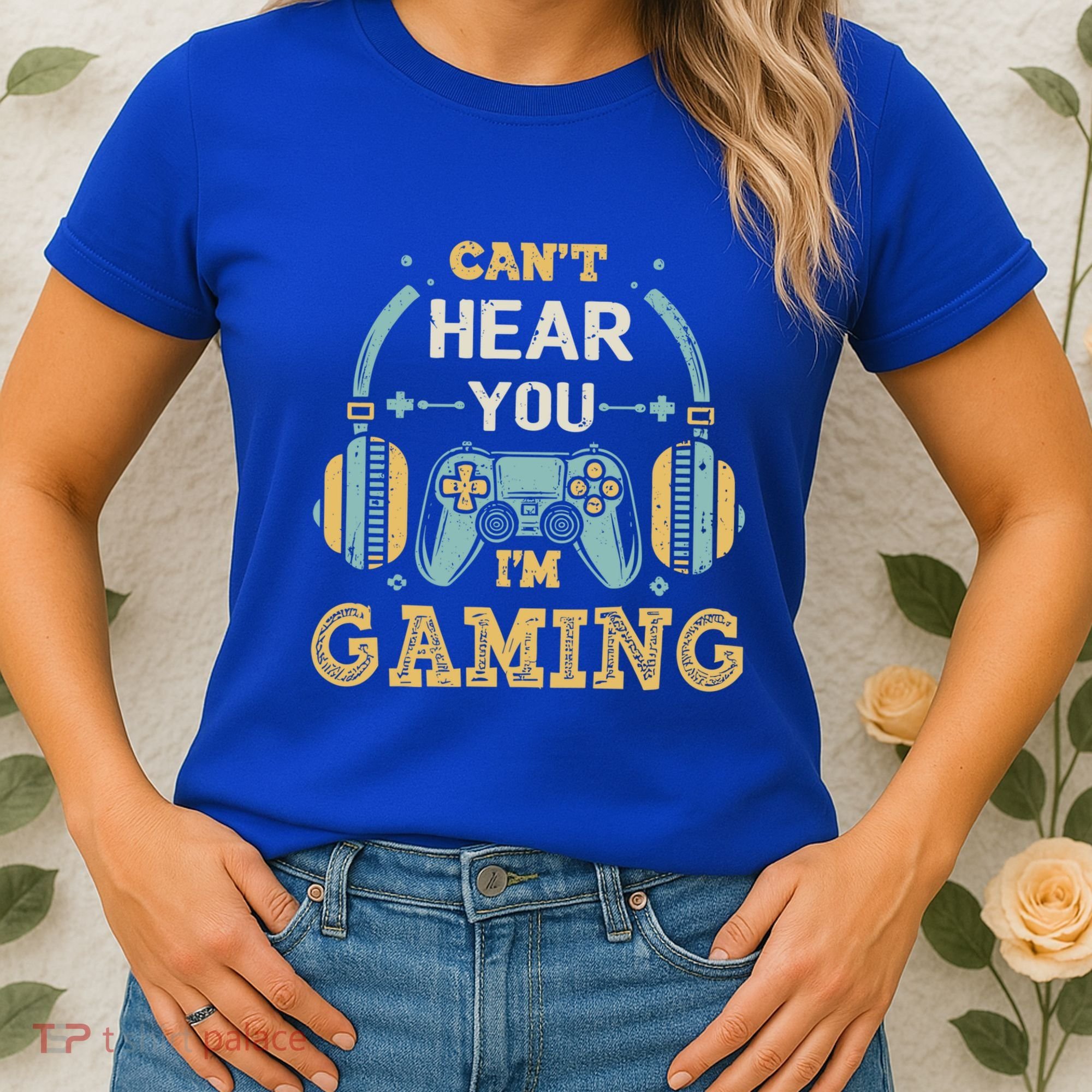 Funny Gamer Saying I CanT Hear You IM Gaming Cool Gift Women's T-Shirt