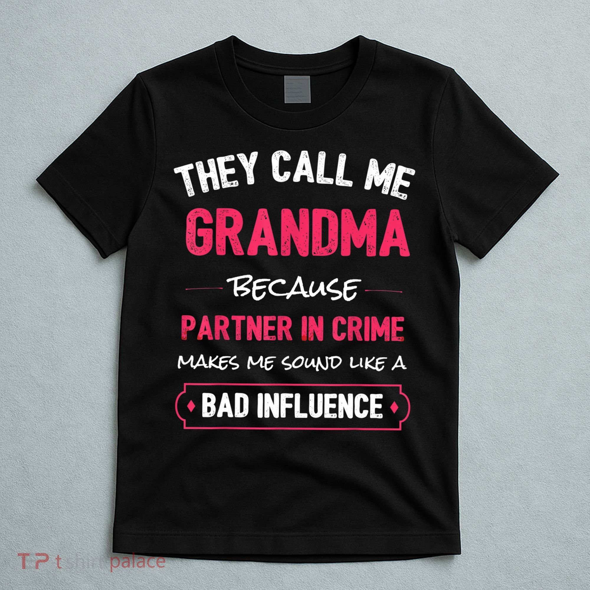 Funny Grandma Shirt, Grandma Partner In Crime Shirt TShirt T-Shirt