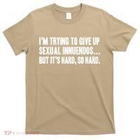 Funny Gift Sexual Innuendo Adult Humor Offensive Gag Gift T-Shirt thumb 0