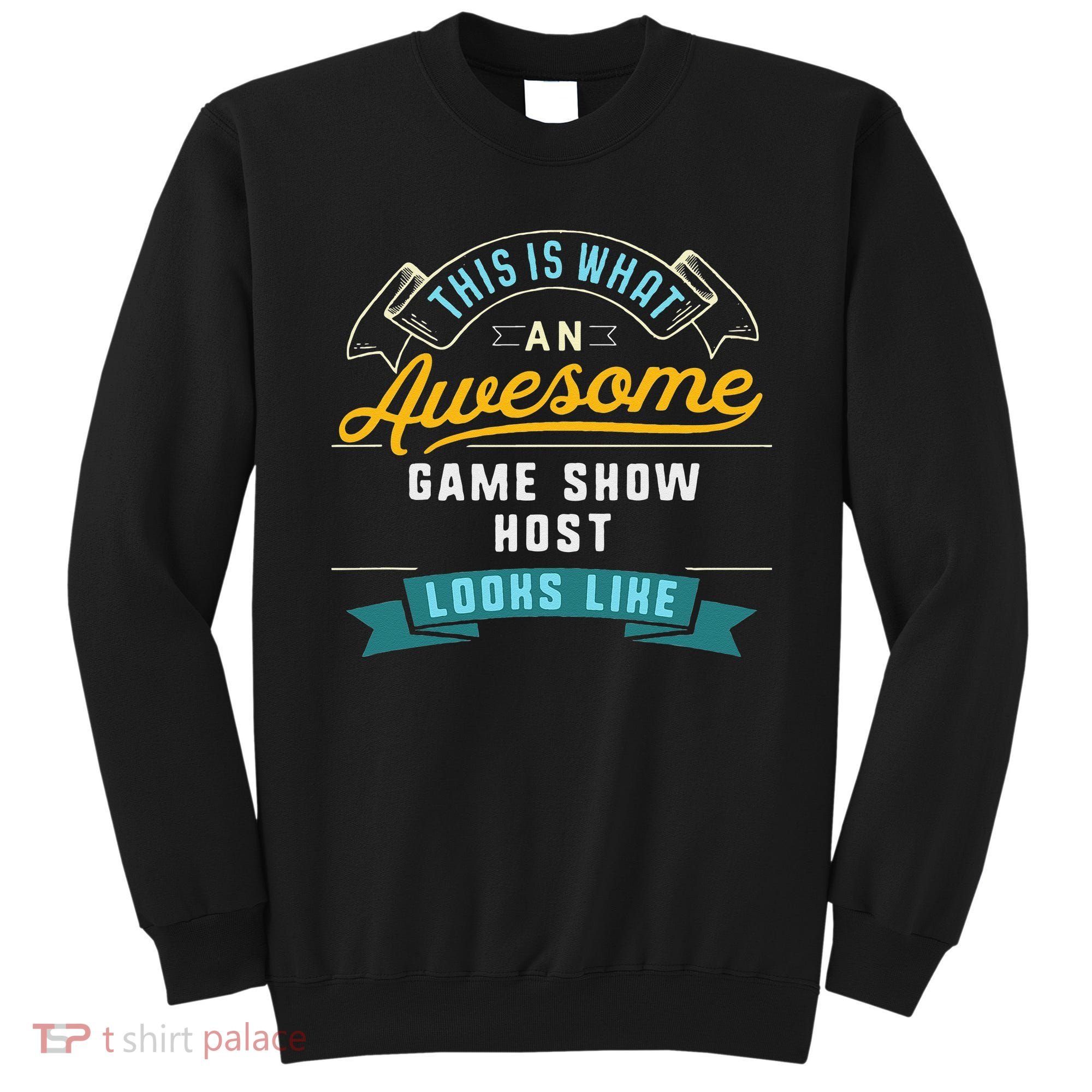 Funny Game Show Host Awesome Job Occupation Graduation Sweatshirt