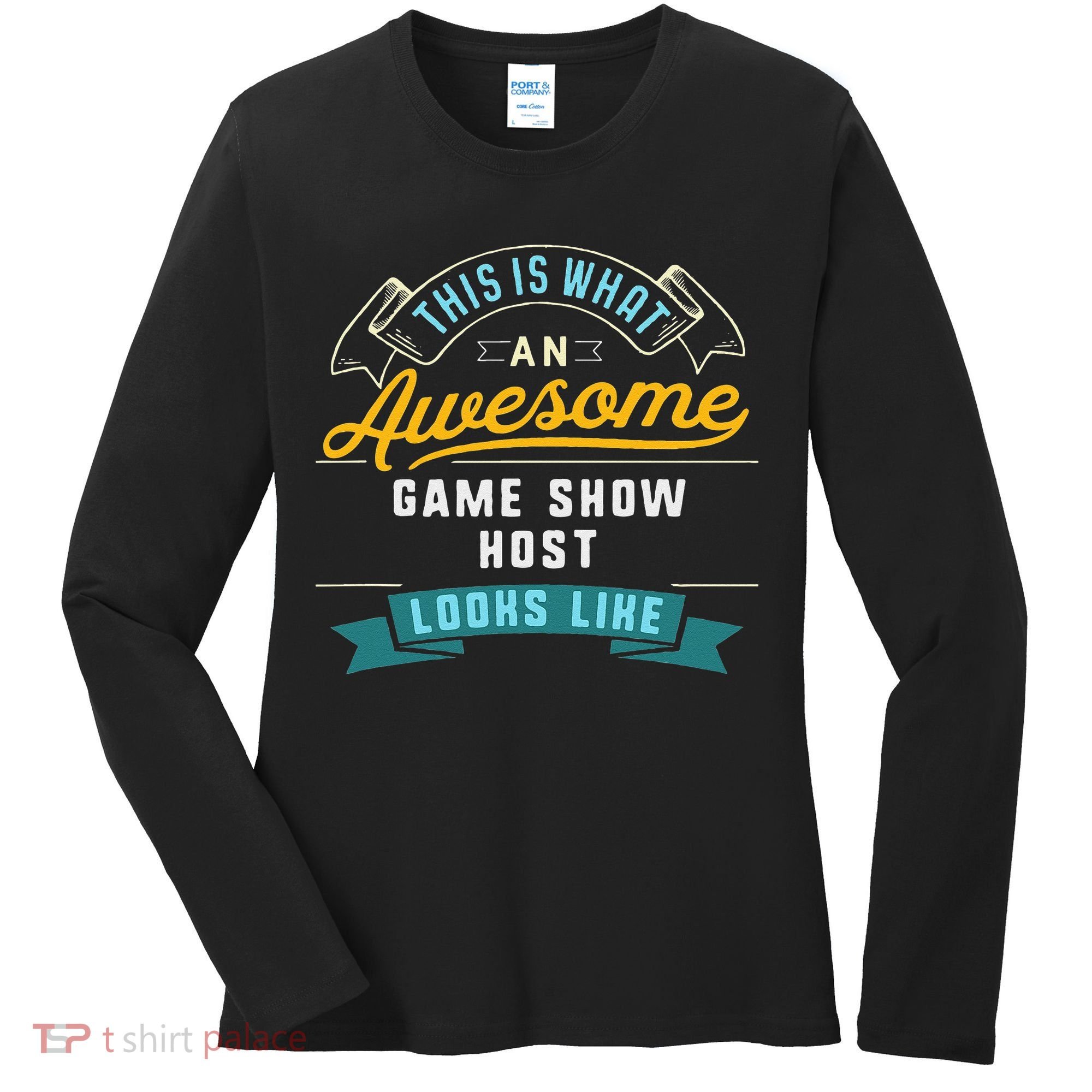 Funny Game Show Host Awesome Job Occupation Graduation Women's Long Sleeve Shirt