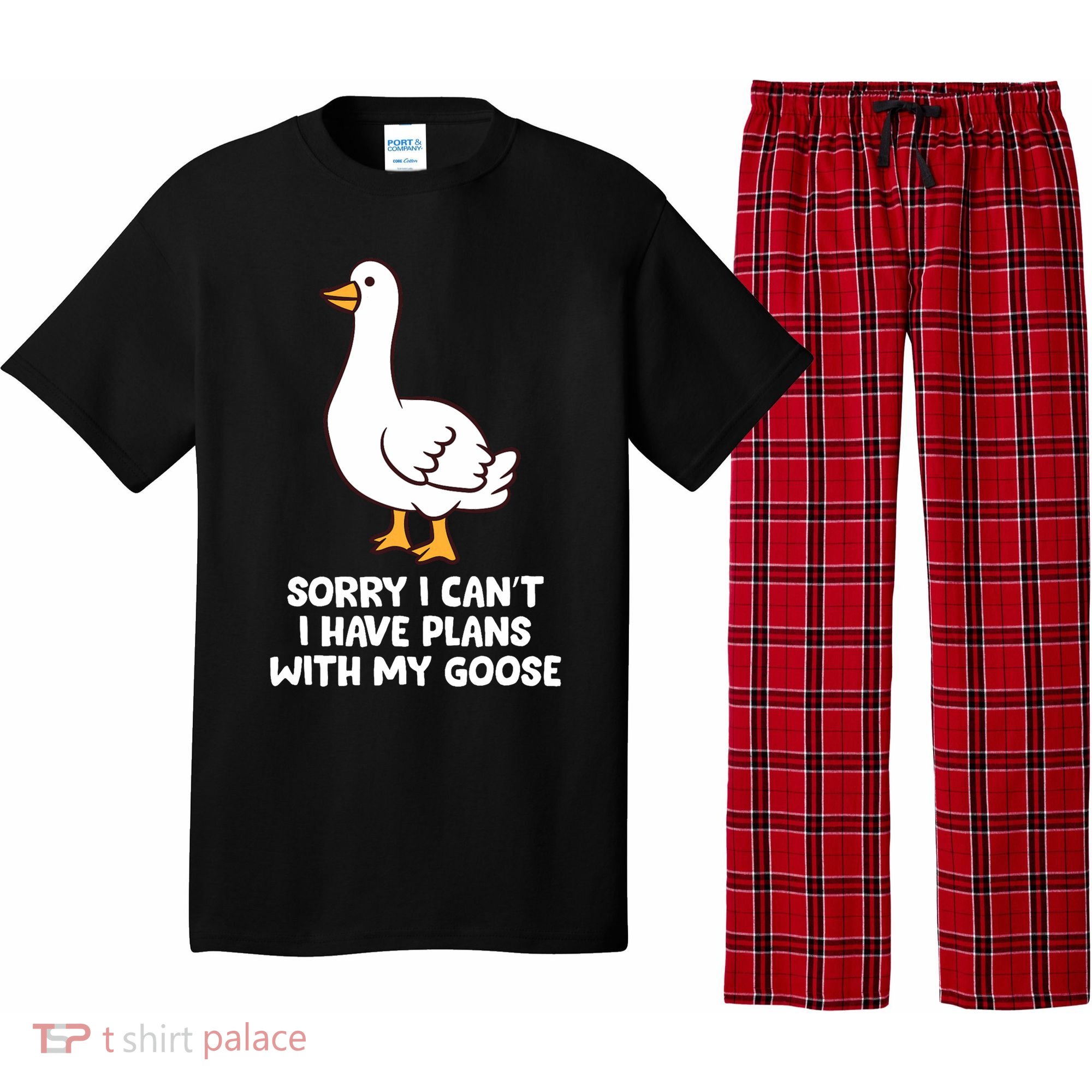 Funny Goose Sorry I CanT I Have Plans With My Goose Pajama Set