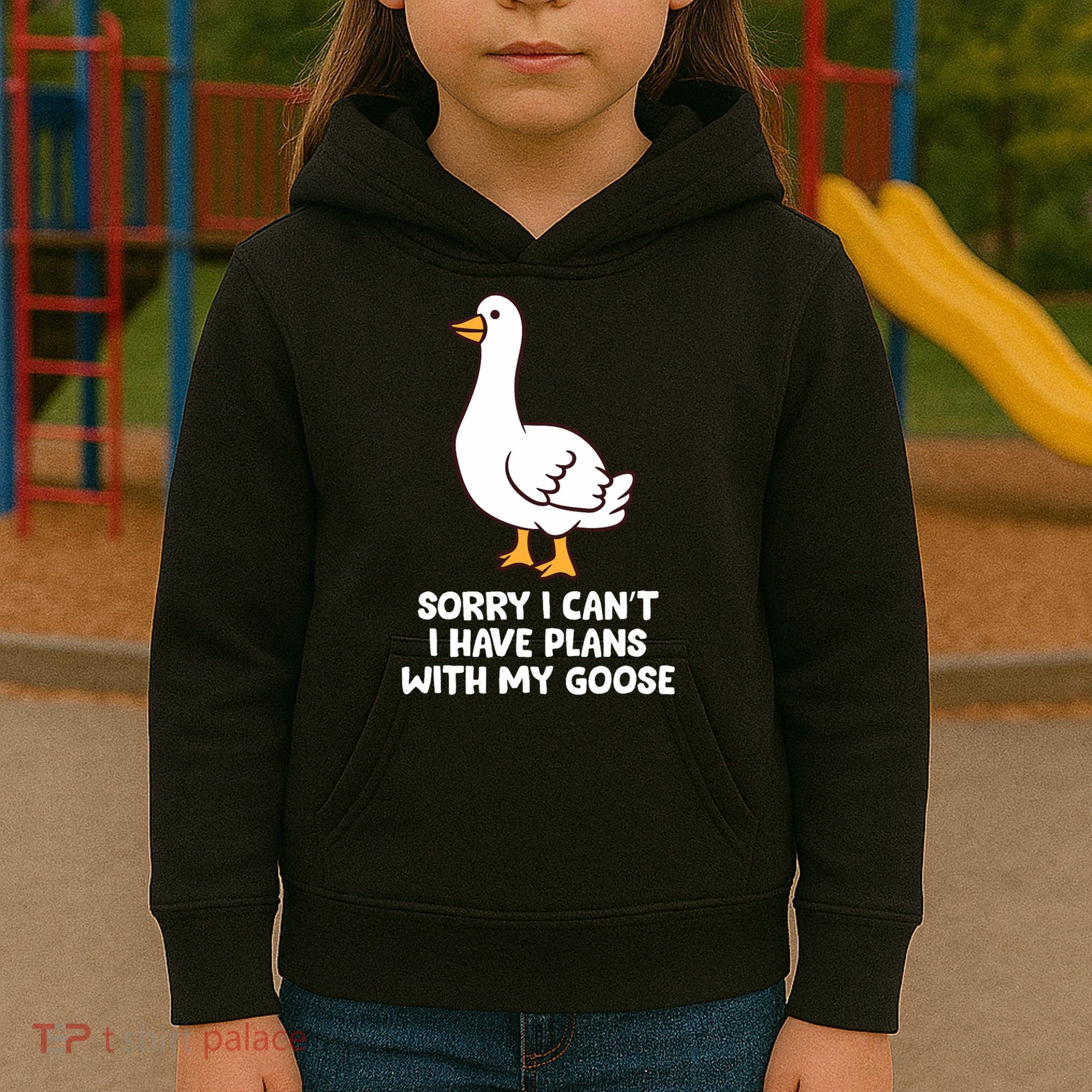 Funny Goose Sorry I CanT I Have Plans With My Goose Kids Hoodie
