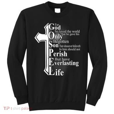 For God So Loved The World That He Gave Sweatshirt