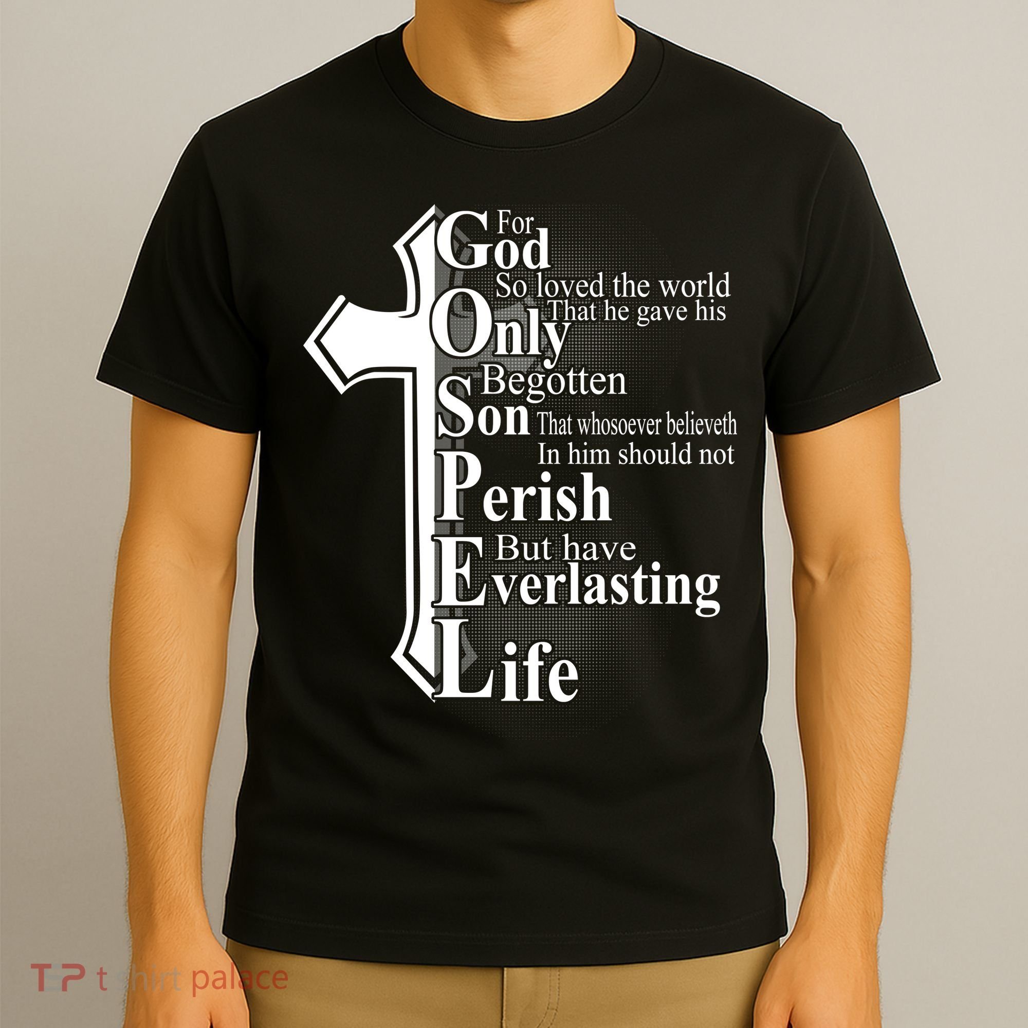 For God So Loved The World That He Gave T-Shirt