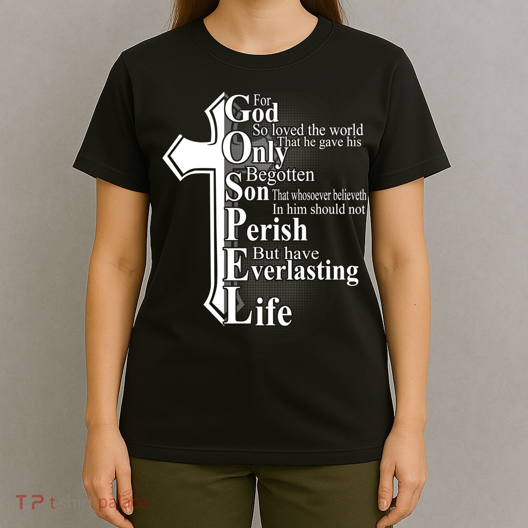 For God So Loved The World That He Gave T-Shirt