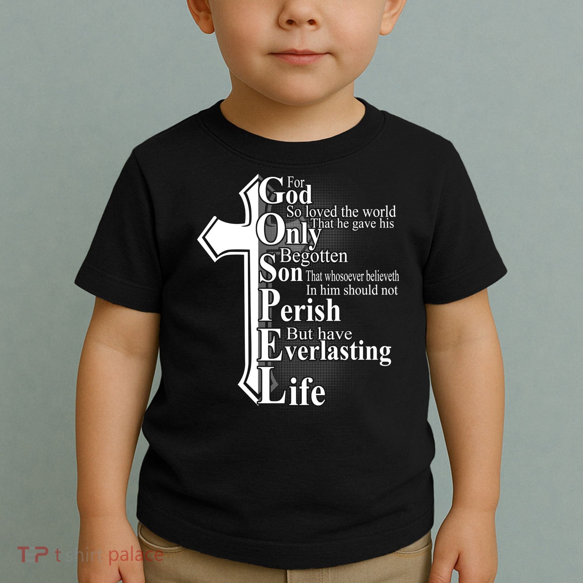 For God So Loved The World That He Gave Toddler T-Shirt