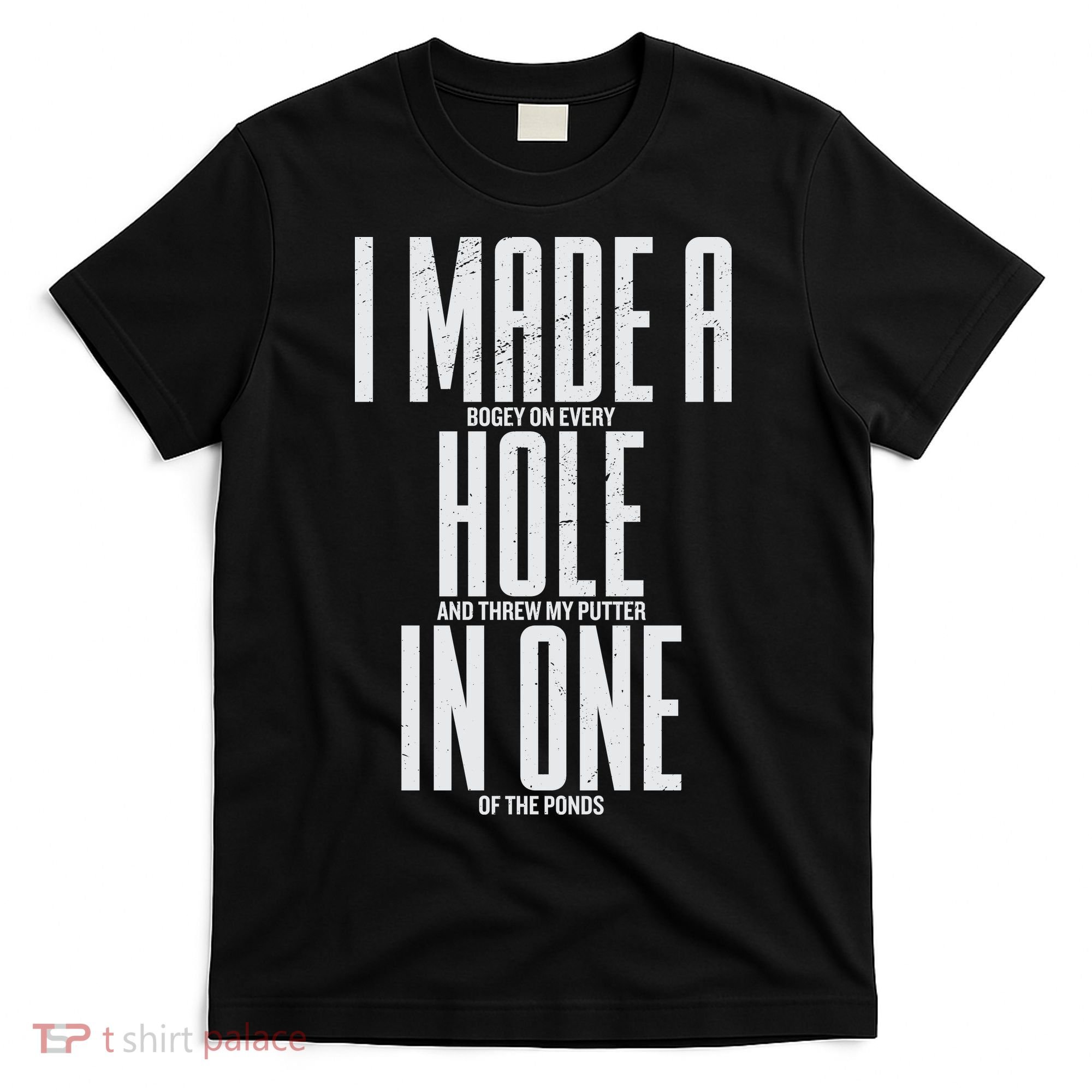 Funny Golf Shirts For Men Women Hole In One Golf T-Shirt