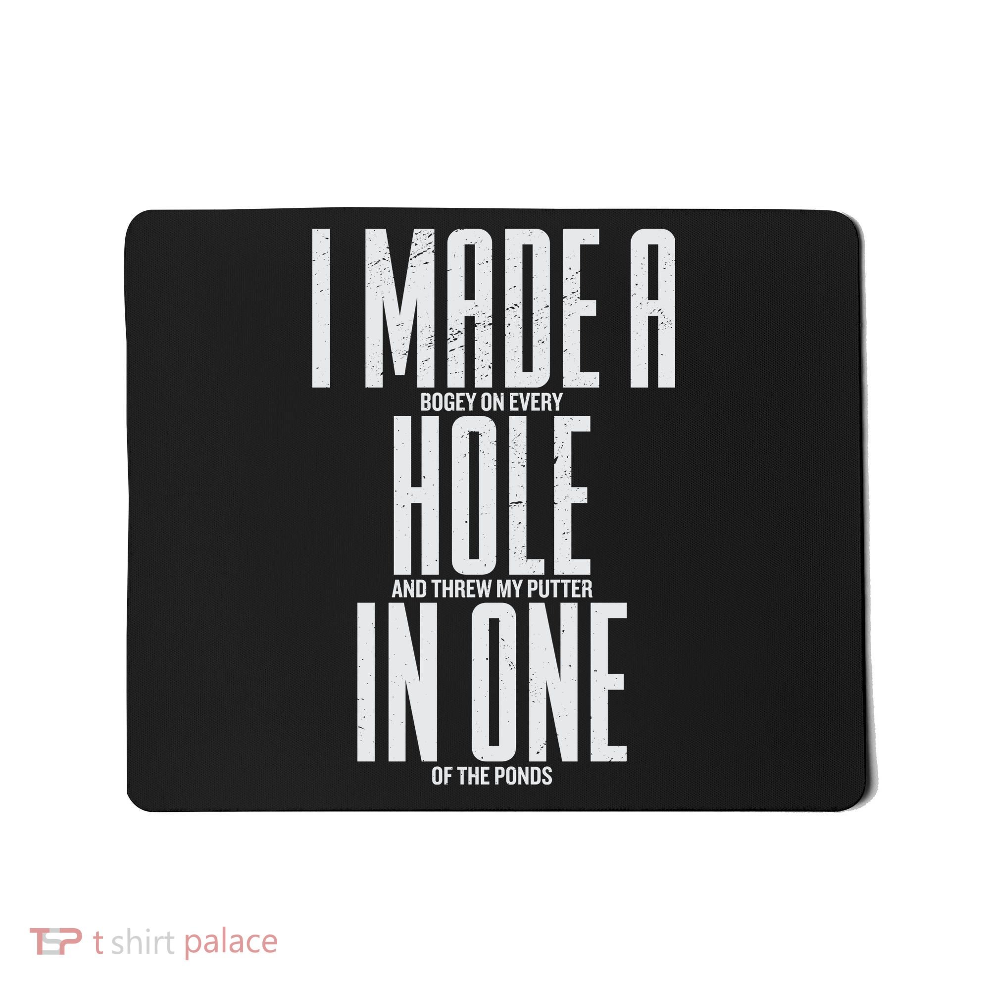 Funny Golf Shirts For Men Women Hole In One Golf Mousepad