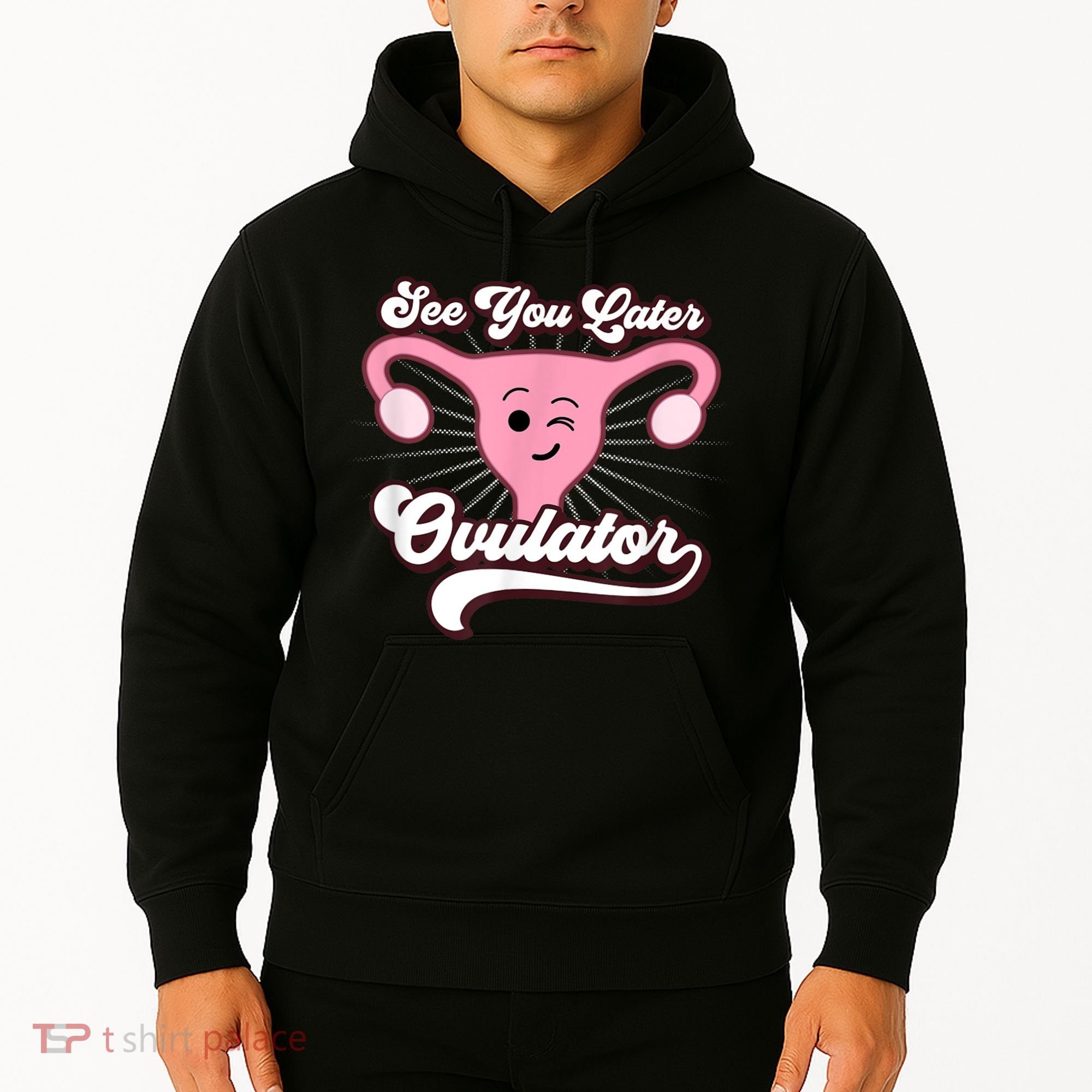 Funny Gift See You Later Ovulator Hysterectomy Hoodie
