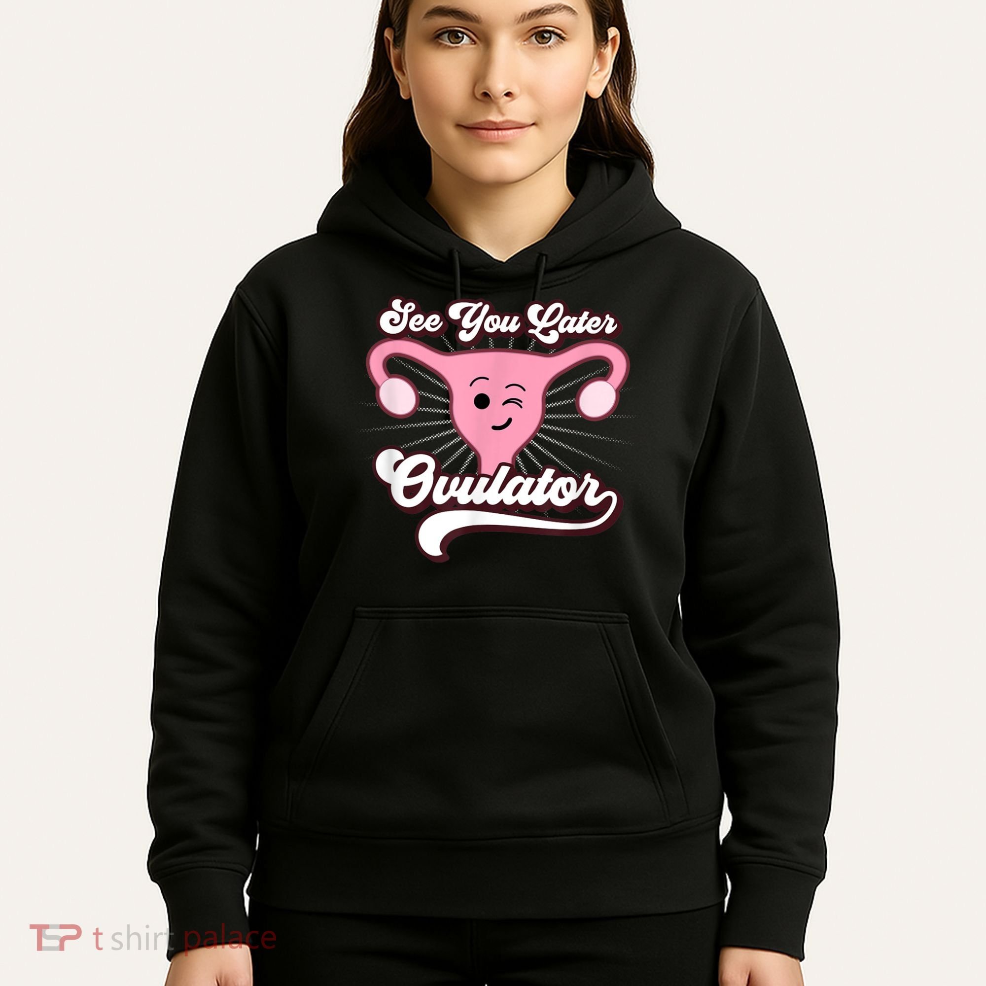 Funny Gift See You Later Ovulator Hysterectomy Hoodie