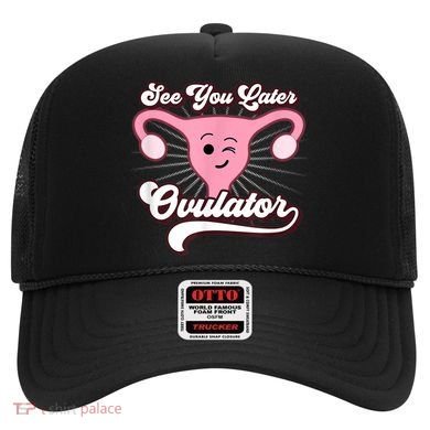 Funny Gift See You Later Ovulator Hysterectomy Hat