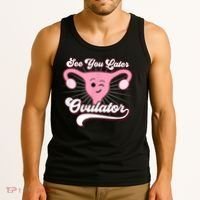 Funny Gift See You Later Ovulator Hysterectomy Tank Top thumb 3