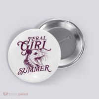 Feral Girl Summer Funny Button thumb 0