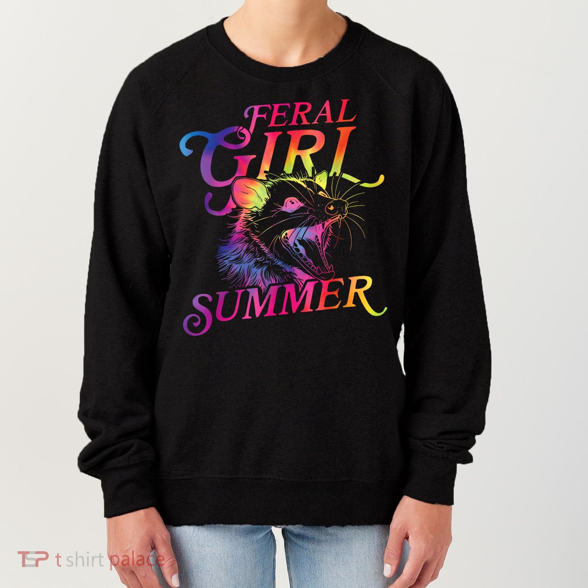 Feral Girl Summer Funny Women's Sweatshirt