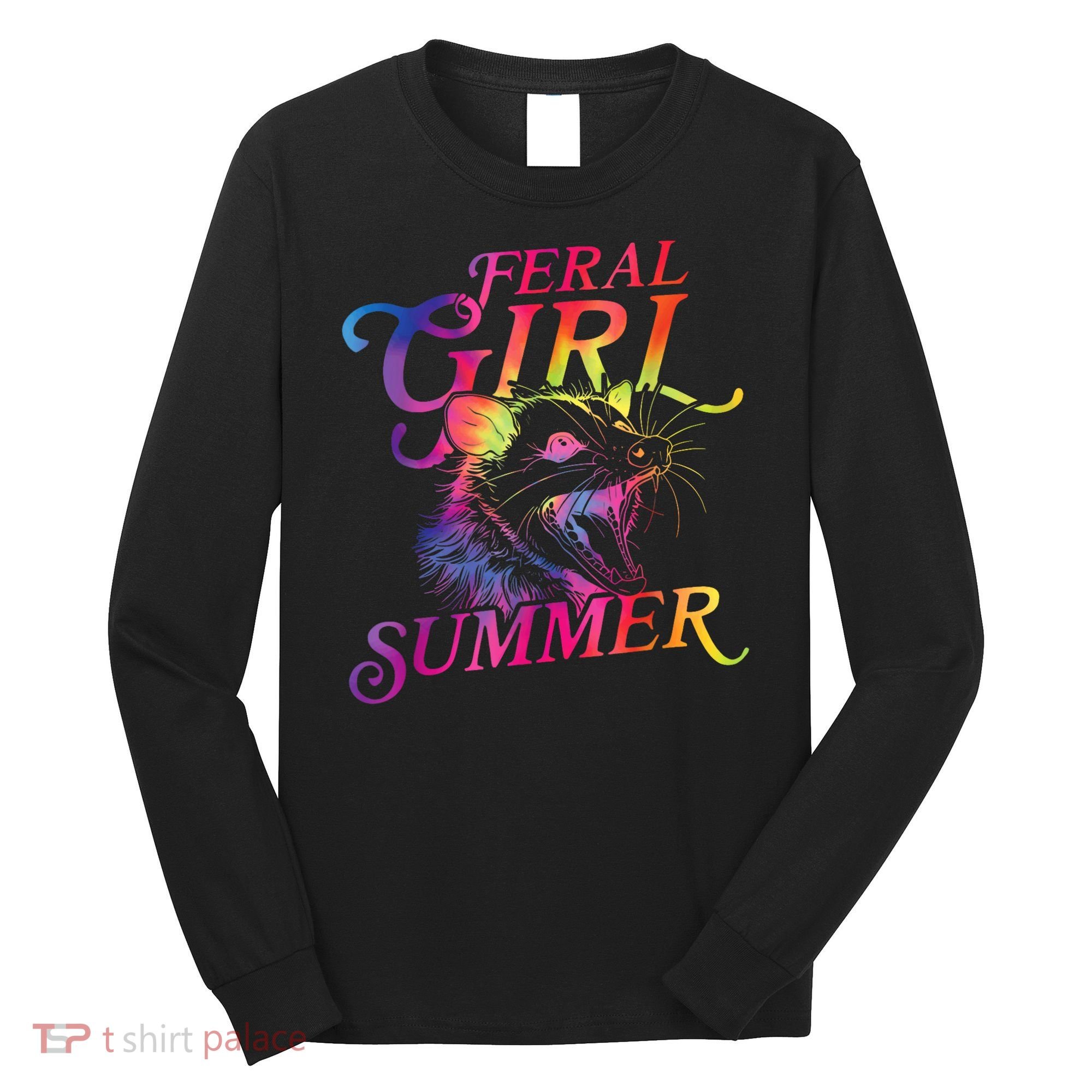 Feral Girl Summer Funny Long Sleeve Shirt